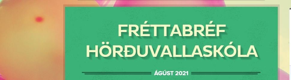 Fréttabréf ágúst 2021