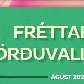 Fréttabréf ágúst 2021