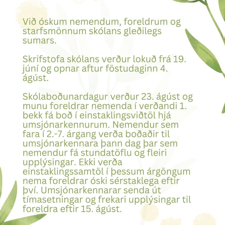 Sumarfrí, lokun skrifstofu og skólaboðunardagur í ágúst